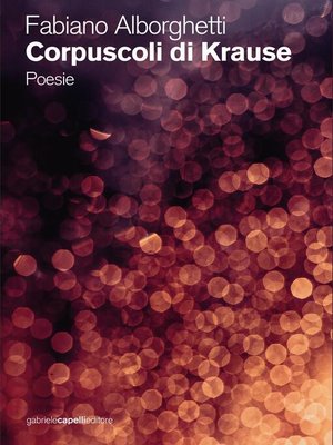 cover image of Corpuscoli di Krause. Poesie
